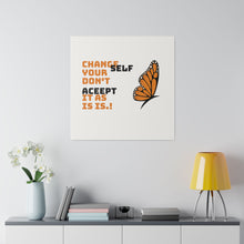 Change Your Self Matte Canvas, Stretched, 0.75