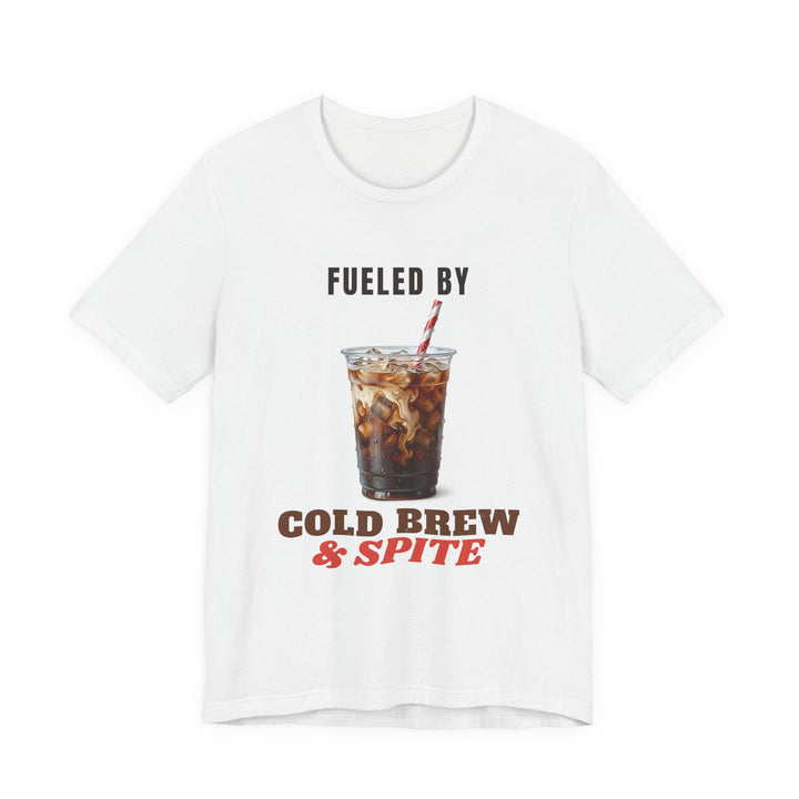 Fueled by Cold Brew and Spite