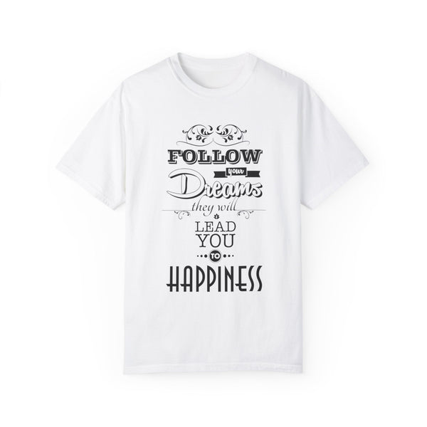 Follow Your Dreams T-shirt
