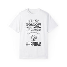 Follow Your Dreams T-shirt