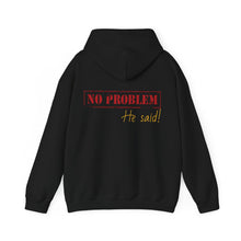 No Problem He Said Women's Heavy Blend™ Hooded Sweatshirt