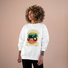 No Farmers No Food Champion Sweatshirt