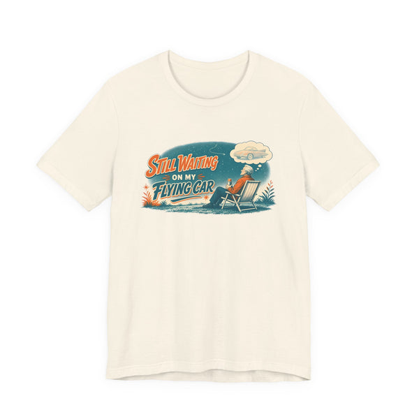 Still Waiting On My Flying Car Retro Tee