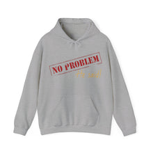 No Problem He Said Women's Heavy Blend™ Hooded Sweatshirt