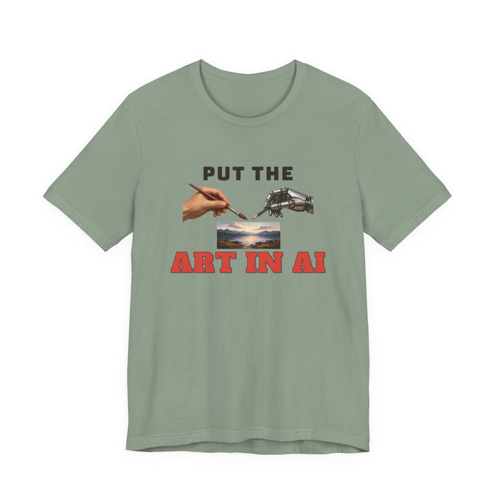 Put The Art In AI Tee