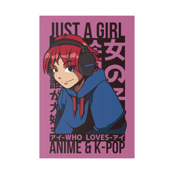 Just A Girl Who Loves Anime & KPOP - Matte Canvas, Stretched, 0.75"