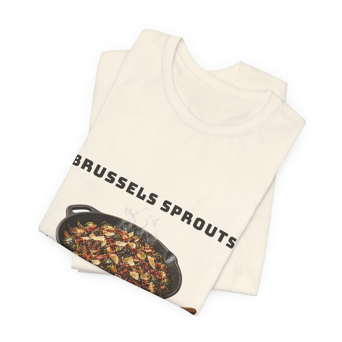 Brussels Sprouts Had a Glow Up Thanksgiving Tee