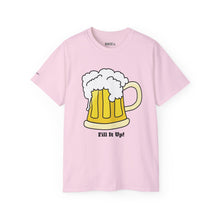 Fill It Up Beer - Ultra Cotton Tee