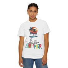 Hello Summer Sunset - Unisex Garment-Dyed T-shirt