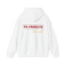 No Problem She Said Men's Heavy Blend™ Hooded Sweatshirt