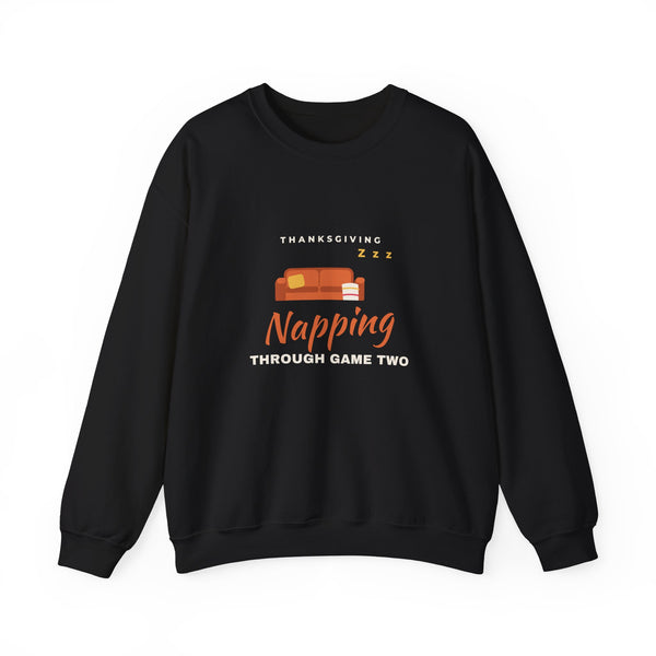 Napping Through Game Two Sweatshirt