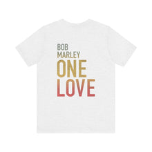 Bob Marley One Love Unisex Jersey Short Sleeve Tee
