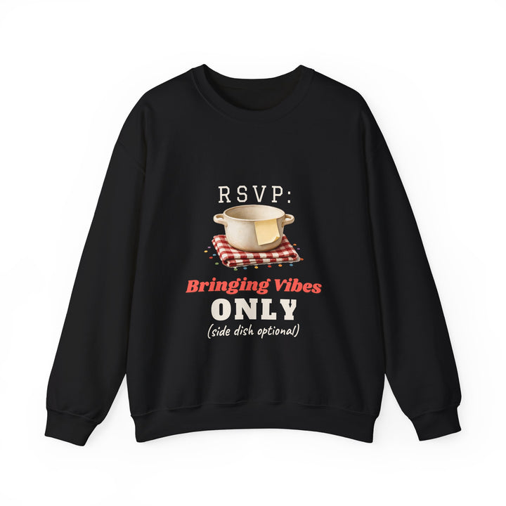 RSVP: Bringing Vibes Only Sweatshirt