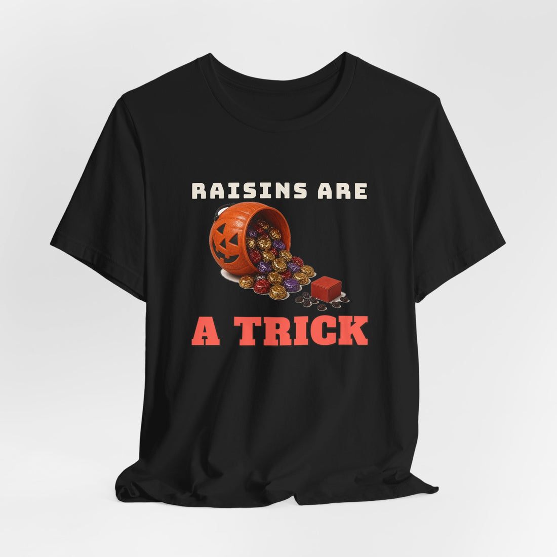 Raisins Are a Trick Tee