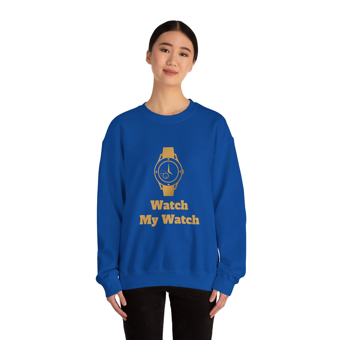 Watch My Watch - Unisex Heavy Blend™ Crewneck Sweatshirt (Did You See My Watch)