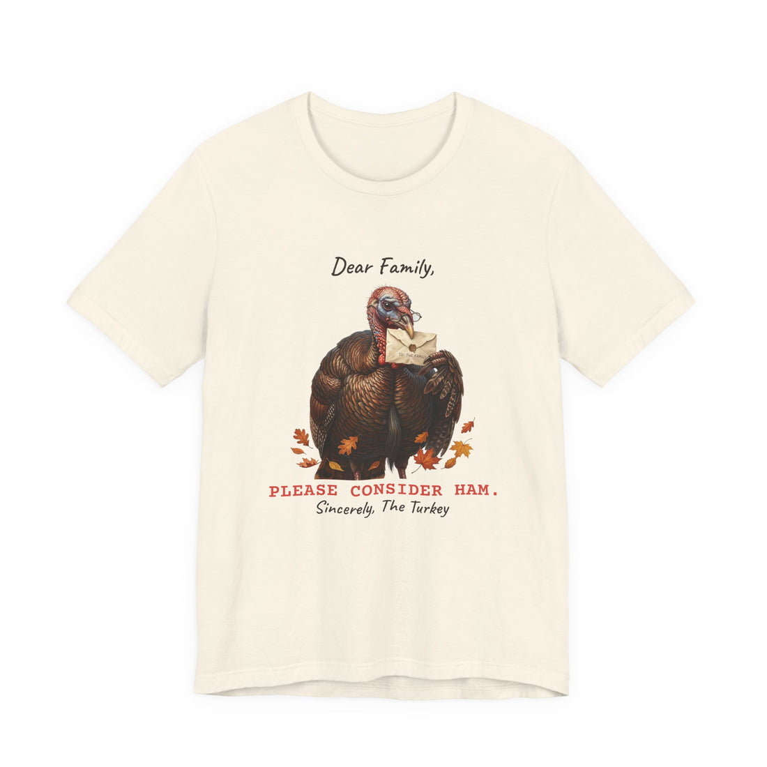 Dear Family, Please Consider Ham funny t-shirt by Inkida