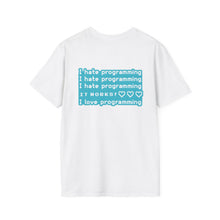 I hate Programming Unisex T-Shirt