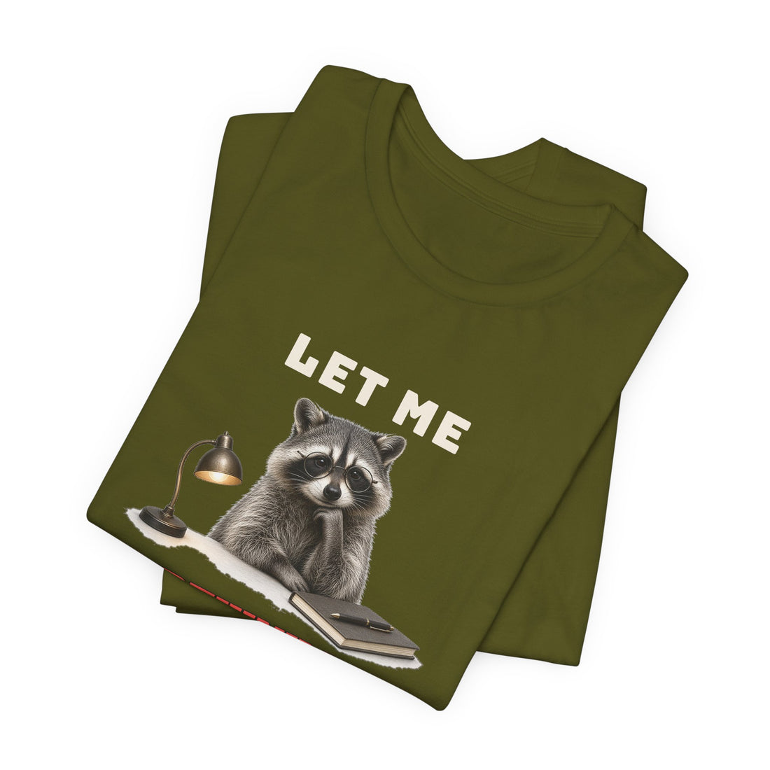 Let Me Overthink That Tee