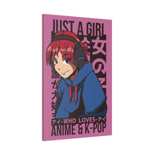 Just A Girl Who Loves Anime & KPOP - Matte Canvas, Stretched, 0.75