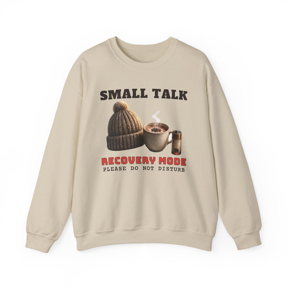 Small Talk Recovery Mode Sweatshirt