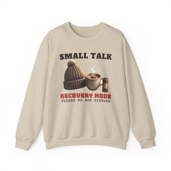 Small Talk Recovery Mode Sweatshirt