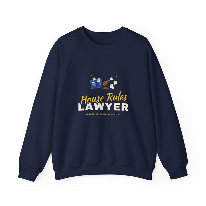 House Rules Lawyer Sweatshirt