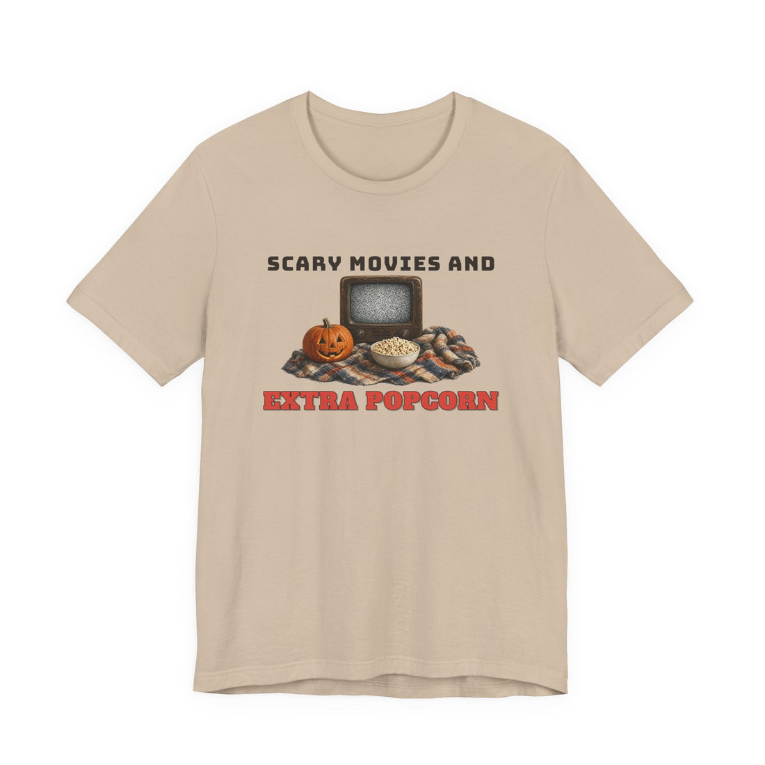 Scary Movies And Extra Popcorn Tee