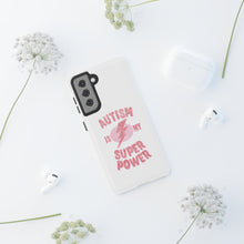Austin Is My Super Power Phone Cases For Her