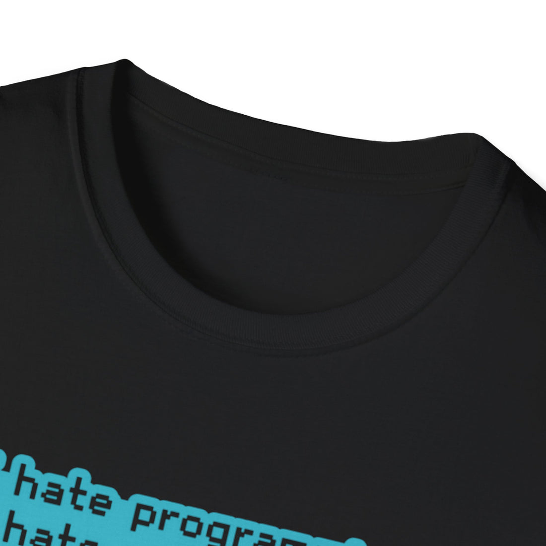 I Hate Programming Unisex T-Shirt