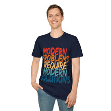 Modern Problems Require Modern Solutions - Unisex Softstyle T-Shirt