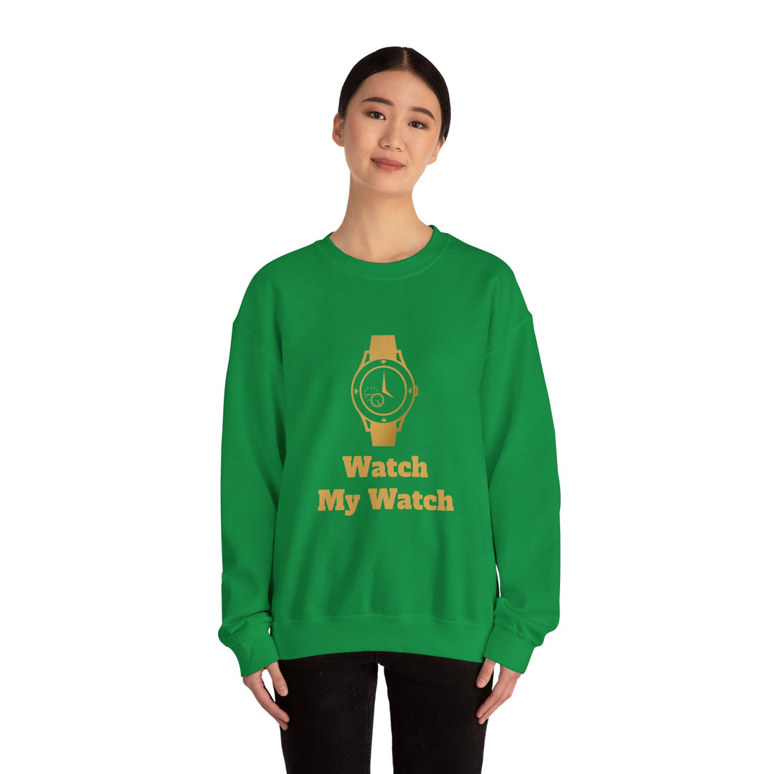 Watch My Watch - Unisex Heavy Blend™ Crewneck Sweatshirt (Did You See My Watch)