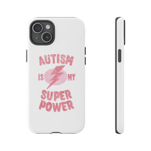 Austin Is My Super Power Phone Cases For Her