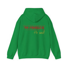 No Problem He Said Women's Heavy Blend™ Hooded Sweatshirt