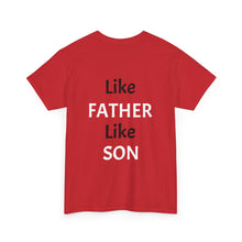 No DNA Test Needed - Like Father Like Son Men's Heavy Cotton Tee