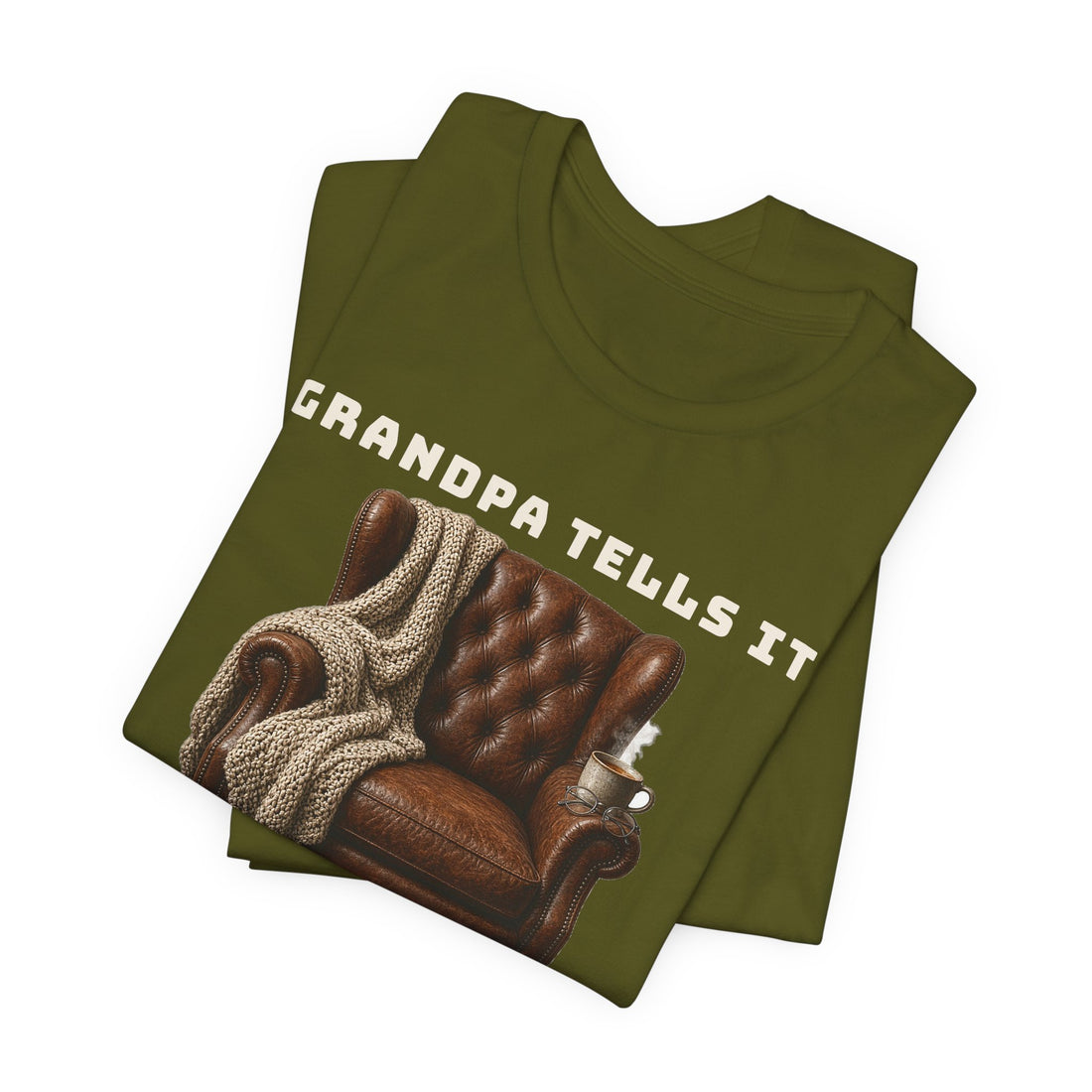 Grandpa Tells It Longer Every Year Tee
