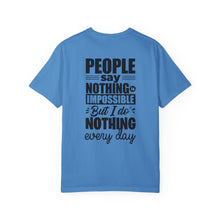 I Do Nothing Everyday T-shirt