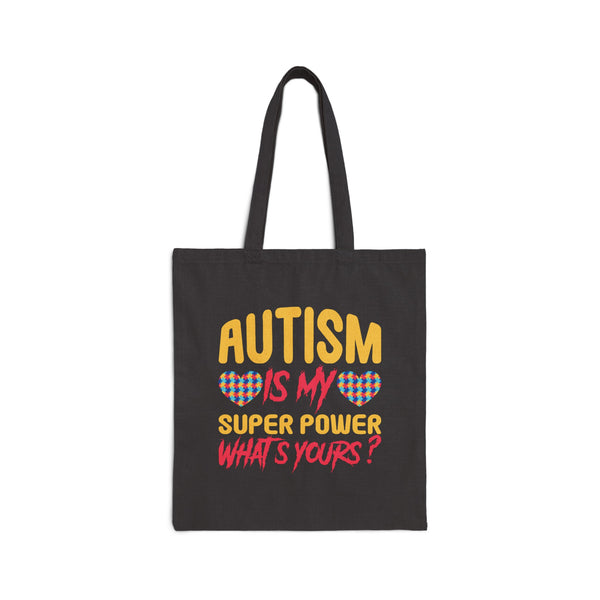 Autism Is My Super Power Tote Bag