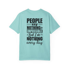 I Do Nothing Everyday T-shirt