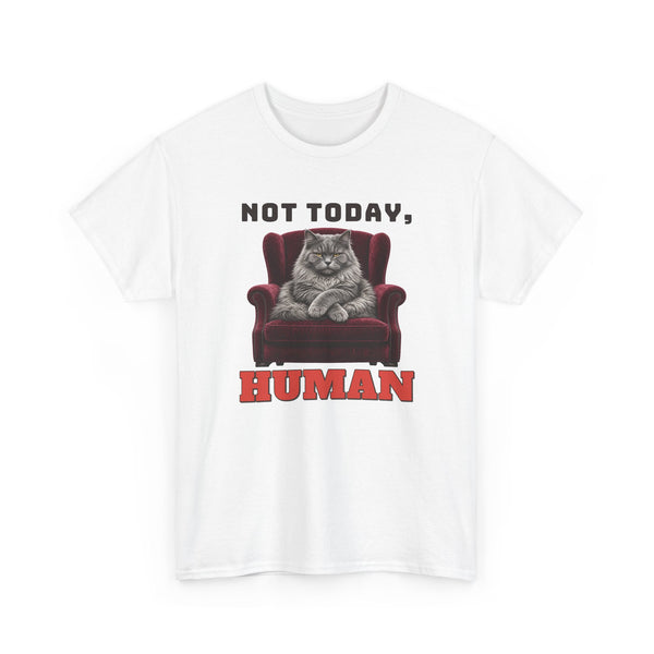 Not Today, Human Plus Size Tee