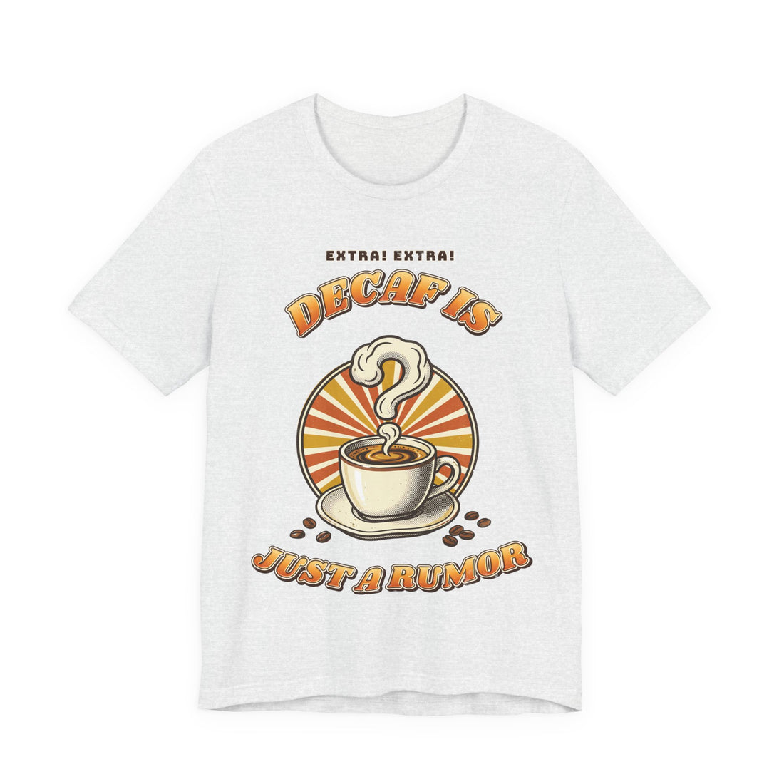 Decaf Is Just a Rumor funny coffee lover t-shirt by Inkida, view 2