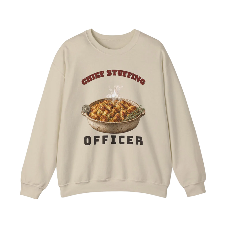 Chief Stuffing Officer Funny Thanksgiving Sweatshirt