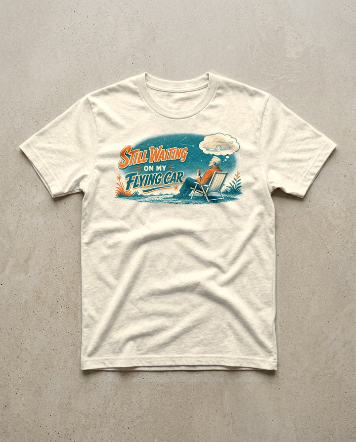 Still Waiting On My Flying Car Retro Tee
